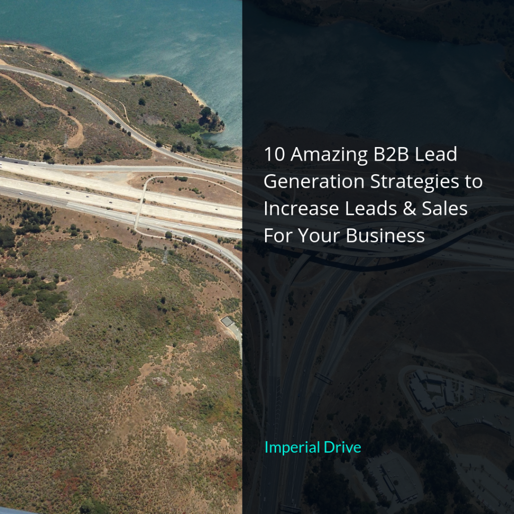 b2b lead gen strategies - 10 strategies for small business